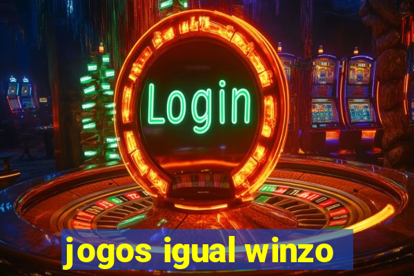 jogos igual winzo